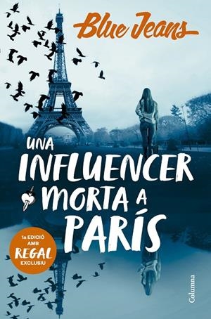UNA INFLUENCER MORTA A PARÍS | 9788466431958 | BLUE JEANS | Galatea Llibres | Librería online de Reus, Tarragona | Comprar libros en catalán y castellano online