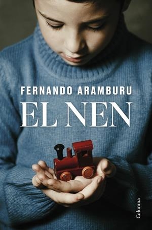 EL NEN | 9788466432085 | ARAMBURU, FERNANDO | Galatea Llibres | Llibreria online de Reus, Tarragona | Comprar llibres en català i castellà online