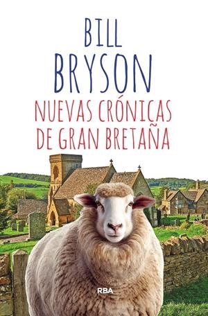 NUEVAS CRÓNICAS DE GRAN BRETAÑA | 9788411321143 | BRYSON, BILL | Galatea Llibres | Librería online de Reus, Tarragona | Comprar libros en catalán y castellano online