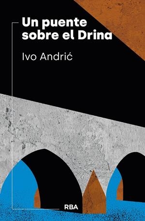 UN PUENTE SOBRE EL DRINA | 9788490568118 | ANDRIC, IVO | Galatea Llibres | Llibreria online de Reus, Tarragona | Comprar llibres en català i castellà online