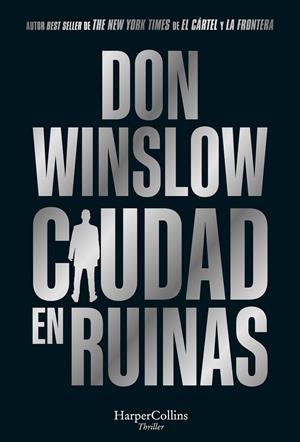 CIUDAD EN RUINAS | 9788410640191 | WINSLOW, DON | Galatea Llibres | Librería online de Reus, Tarragona | Comprar libros en catalán y castellano online
