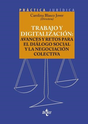 TRABAJO Y DIGITALIZACION AVANCES Y RETOS PARA EL DIALOGO SOCIAL Y LA NEGOCIACION COLECTIVA | 9788430990184 | VV.AA. | Galatea Llibres | Llibreria online de Reus, Tarragona | Comprar llibres en català i castellà online