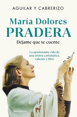 MARÍA DOLORES PRADERA: DÉJAME QUE TE CUENTE | 9788410096493 | CABRERIZO, FELIPE/AGUILAR, SANTIAGO | Galatea Llibres | Librería online de Reus, Tarragona | Comprar libros en catalán y castellano online