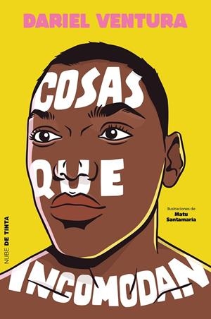 COSAS QUE INCOMODAN | 9788418050916 | VENTURA, DARIEL | Galatea Llibres | Llibreria online de Reus, Tarragona | Comprar llibres en català i castellà online