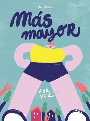 MÁS MAYOR | 9788412650754 | PEZ, ANA | Galatea Llibres | Librería online de Reus, Tarragona | Comprar libros en catalán y castellano online