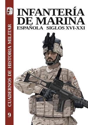 INFANTERÍA DE MARINA ESPAÑOLA, SIGLOS XVI-XXI | 9788412815825 | DE PAZZIS PI CORRALES, MAGDALENA/TORRES SÁNCHEZ, RAFAEL/BLANCO NÚÑEZ, JOSÉ MARÍA/ALBI DE LA CUESTA, | Galatea Llibres | Llibreria online de Reus, Tarragona | Comprar llibres en català i castellà online