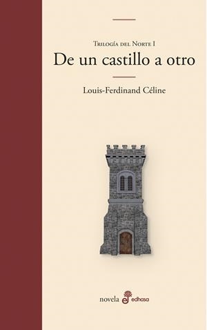 DE UN CASTILLO A OTRO | 9788435011723 | CÉLINE, LOUIS-FERDINAND | Galatea Llibres | Librería online de Reus, Tarragona | Comprar libros en catalán y castellano online