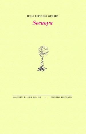 SECUOYA | 9788419633958 | ESPINOSA GUERRA, JULIO | Galatea Llibres | Librería online de Reus, Tarragona | Comprar libros en catalán y castellano online