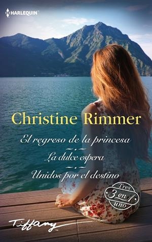 EL REGRESO DE LA PRINCESA; LA DULCE ESPERA; UNIDOS POR EL DESTINO | 9788410628441 | RIMMER, CHRISTINE | Galatea Llibres | Llibreria online de Reus, Tarragona | Comprar llibres en català i castellà online