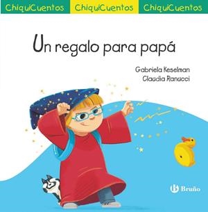 UN REGALO PARA PAPÁ | 9788469641286 | KESELMAN, GABRIELA | Galatea Llibres | Librería online de Reus, Tarragona | Comprar libros en catalán y castellano online