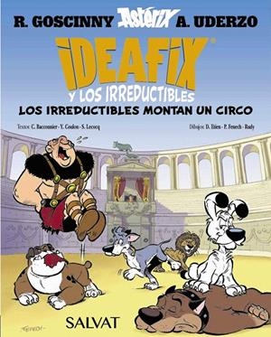 IDEAFIX Y LOS IRREDUCTIBLES, 4. LOS IRREDUCTIBLES MONTAN UN CIRCO | 9788469641866 | GOSCINNY, RENÉ/BACCONNIER, CÉDRIC/COULON, YVES/LECOCQ, SIMON | Galatea Llibres | Librería online de Reus, Tarragona | Comprar libros en catalán y castellano online