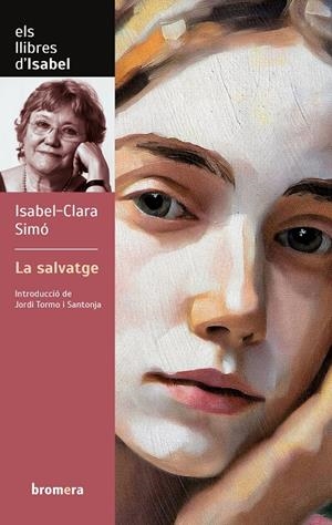 LA SALVATGE | 9788413586373 | SIMO, ISABEL-CLARA | Galatea Llibres | Librería online de Reus, Tarragona | Comprar libros en catalán y castellano online