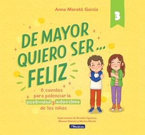 DE MAYOR QUIERO SER FELIZ 3 | 9788448866358 | MORATÓ GARCÍA, ANNA | Galatea Llibres | Librería online de Reus, Tarragona | Comprar libros en catalán y castellano online