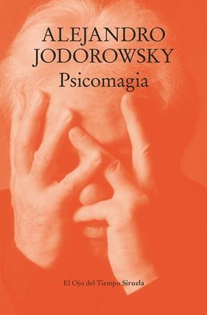 PSICOMAGIA | 9788410183568 | ALEJANDRO JODOROWSKY | Galatea Llibres | Librería online de Reus, Tarragona | Comprar libros en catalán y castellano online