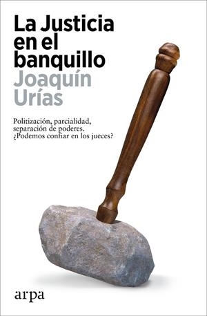 LA JUSTICIA EN EL BANQUILLO | 9788419558794 | URÍAS, JOAQUÍN | Galatea Llibres | Librería online de Reus, Tarragona | Comprar libros en catalán y castellano online