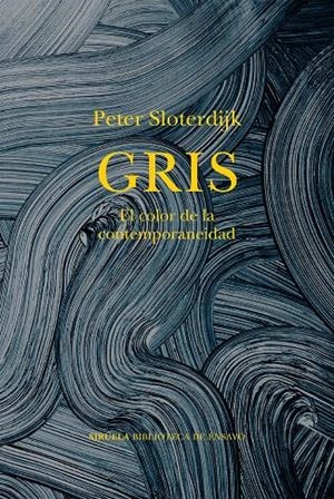 GRIS | 9788419942814 | PETER SLOTERDIJK | Galatea Llibres | Librería online de Reus, Tarragona | Comprar libros en catalán y castellano online