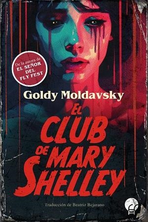 EL CLUB DE MARY SHELLEY | 9788419472793 | MOLDAVSKY, GOLDY | Galatea Llibres | Librería online de Reus, Tarragona | Comprar libros en catalán y castellano online
