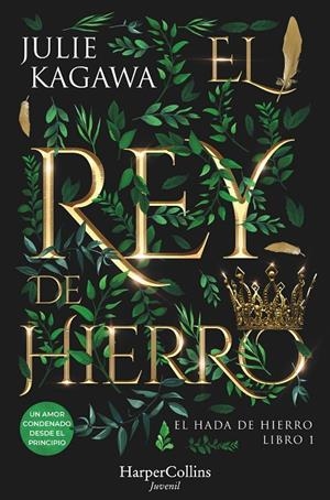 EL REY DE HIERRO | 9788410021853 | KAGAWA, JULIE | Galatea Llibres | Llibreria online de Reus, Tarragona | Comprar llibres en català i castellà online