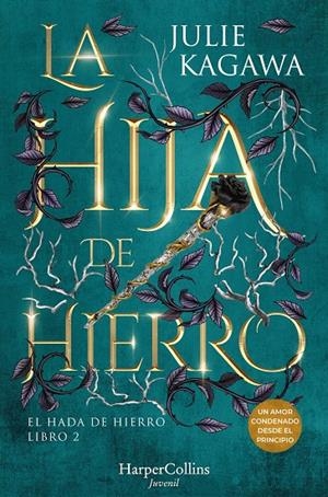 LA HIJA DE HIERRO | 9788410021860 | KAGAWA, JULIE | Galatea Llibres | Llibreria online de Reus, Tarragona | Comprar llibres en català i castellà online