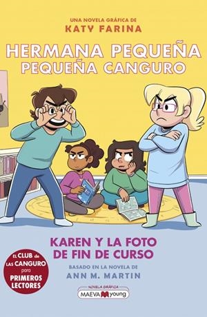 HERMANA PEQUEÑA, PEQUEÑA CANGURO 5: KAREN Y LA FOTO DE FIN DE CURSO | 9788419638939 | FARINA, KATY | Galatea Llibres | Llibreria online de Reus, Tarragona | Comprar llibres en català i castellà online
