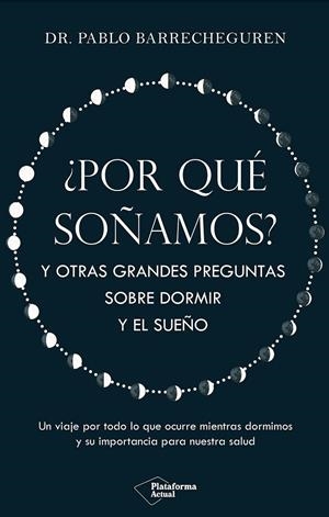 POR QUÉ SOÑAMOS? | 9788410079830 | BARRECHEGUREN, PABLO | Galatea Llibres | Llibreria online de Reus, Tarragona | Comprar llibres en català i castellà online