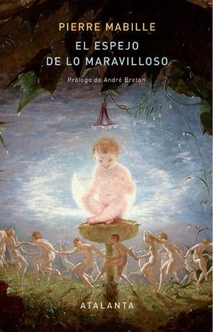 EL ESPEJO DE LO MARAVILLOSO | 9788412842302 | MABILLE, PIERRE | Galatea Llibres | Librería online de Reus, Tarragona | Comprar libros en catalán y castellano online