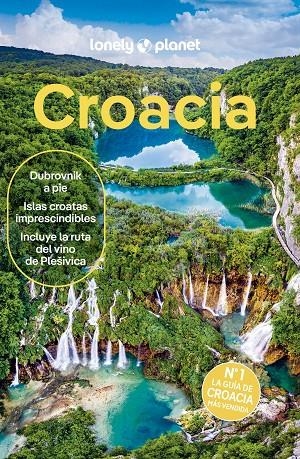 CROACIA LONELY PLANET 2024 | 9788408265450 | MUTIC, ANJA/GRACE, LUCIE/PUTINJA, ISABEL | Galatea Llibres | Librería online de Reus, Tarragona | Comprar libros en catalán y castellano online