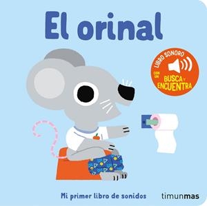 EL ORINAL. MI PRIMER LIBRO DE SONIDOS | 9788408276425 | BILLET, MARION | Galatea Llibres | Librería online de Reus, Tarragona | Comprar libros en catalán y castellano online