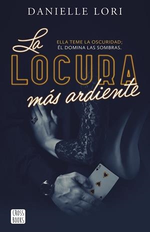 LA LOCURA MÁS ARDIENTE | 9788408287520 | LORI, DANIELLE | Galatea Llibres | Llibreria online de Reus, Tarragona | Comprar llibres en català i castellà online