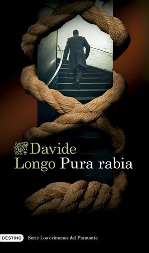 PURA RABIA (SERIE LOS CRÍMENES DEL PIAMONTE 3) | 9788423365302 | LONGO, DAVIDE | Galatea Llibres | Librería online de Reus, Tarragona | Comprar libros en catalán y castellano online