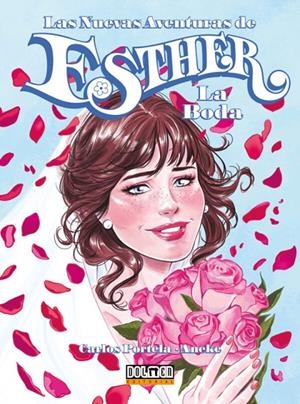 LAS NUEVAS AVENTURAS DE ESTHER. LA BODA | 9788410031500 | PORTELA, CARLOS - ANEKE | Galatea Llibres | Librería online de Reus, Tarragona | Comprar libros en catalán y castellano online