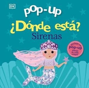 POP-UP. ¿DÓNDE ESTÁ? SIRENAS | 9788469641552 | SIRETT, DAWN | Galatea Llibres | Librería online de Reus, Tarragona | Comprar libros en catalán y castellano online