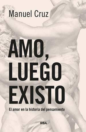 AMO, LUEGO EXISTO | 9788490565360 | CRUZ, MANUEL | Galatea Llibres | Llibreria online de Reus, Tarragona | Comprar llibres en català i castellà online