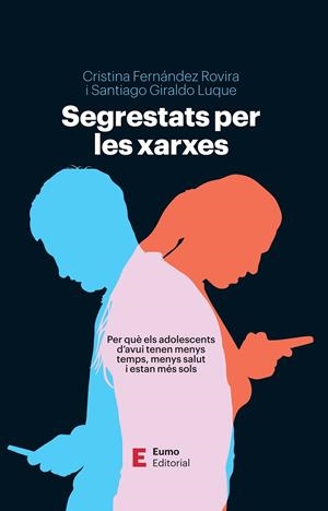 SEGRESTATS PER LES XARXES | 9788497668347 | FERNÁNDEZ ROVIRA, CRISTINA/GIRALDO LUQUE, SANTIAGO | Galatea Llibres | Llibreria online de Reus, Tarragona | Comprar llibres en català i castellà online
