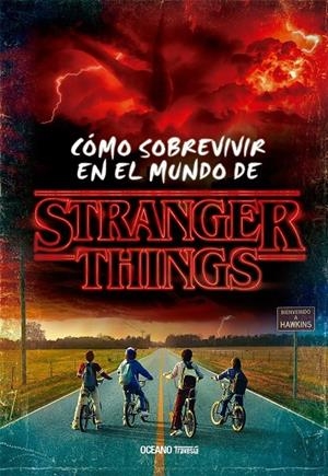 COMO SOBREVIVIR EN EL MUNDO DE STRANGER THINGS RUSTICA | 9786075575988 | J. GILBERT, MATTHEW | Galatea Llibres | Llibreria online de Reus, Tarragona | Comprar llibres en català i castellà online