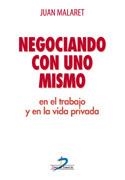 NEGOCIANDO CON UNO MISMO | 9788479787622 | MALARET, JUAN | Galatea Llibres | Librería online de Reus, Tarragona | Comprar libros en catalán y castellano online