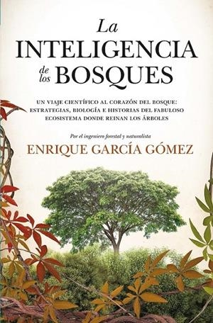 LA INTELIGENCIA DE LOS BOSQUES | 9788417547974 | GARCÍA GÓMEZ, ENRIQUE | Galatea Llibres | Llibreria online de Reus, Tarragona | Comprar llibres en català i castellà online
