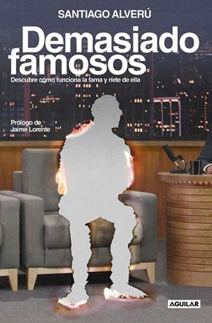 DEMASIADO FAMOSOS | 9788403524422 | ALVERÚ, SANTI | Galatea Llibres | Llibreria online de Reus, Tarragona | Comprar llibres en català i castellà online