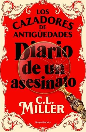 LOS CAZADORES DE ANTIGÜEDADES. DIARIO DE UN ASESINATO | 9788419743787 | MILLER, C.L. | Galatea Llibres | Librería online de Reus, Tarragona | Comprar libros en catalán y castellano online