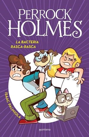 PERROCK HOLMES 20 - LA BACTERIA RASCA-RASCA | 9788419975102 | PALMIOLA, ISAAC | Galatea Llibres | Llibreria online de Reus, Tarragona | Comprar llibres en català i castellà online