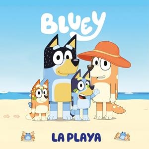 LA PLAYA. BLUEY. UN CUENTO | 9788448868123 | Galatea Llibres | Librería online de Reus, Tarragona | Comprar libros en catalán y castellano online