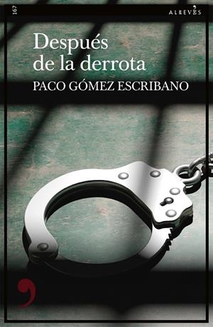 DESPUÉS DE LA DERROTA | 9788419615688 | GÓMEZ ESCRIBANO, PACO | Galatea Llibres | Llibreria online de Reus, Tarragona | Comprar llibres en català i castellà online