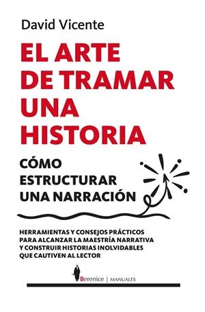 EL ARTE DE TRAMAR UNA HISTORIA | 9788410521667 | VICENTE, DAVID | Galatea Llibres | Llibreria online de Reus, Tarragona | Comprar llibres en català i castellà online