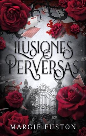 ILUSIONES PERVERSAS | 9788419252715 | FUSTON, MARGIE | Galatea Llibres | Llibreria online de Reus, Tarragona | Comprar llibres en català i castellà online