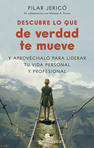 DESCUBRE LO QUE DE VERDAD TE MUEVE | 9788413443300 | JERICÓ, PILAR/PIRSON, MICHAEL A. | Galatea Llibres | Librería online de Reus, Tarragona | Comprar libros en catalán y castellano online