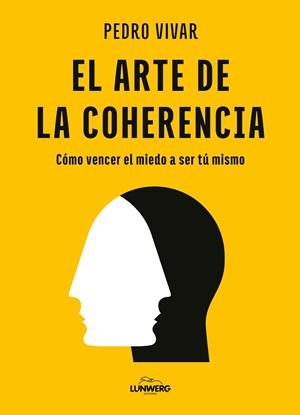 EL ARTE DE LA COHERENCIA | 9788419875556 | VIVAR, PEDRO | Galatea Llibres | Llibreria online de Reus, Tarragona | Comprar llibres en català i castellà online