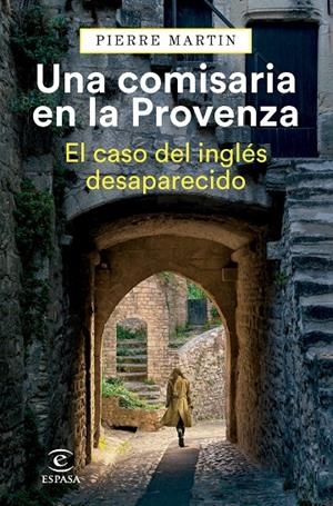 UNA COMISARIA EN LA PROVENZA. EL CASO DEL INGLÉS DESAPARECIDO | 9788467073751 | MARTIN, PIERRE | Galatea Llibres | Llibreria online de Reus, Tarragona | Comprar llibres en català i castellà online