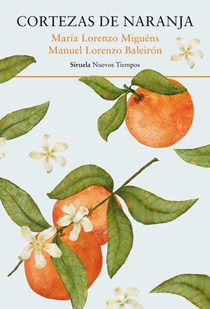 CORTEZAS DE NARANJA | 9788419942791 | MARÍA LORENZO MIGUÉNS / MANUEL LORENZO BALEIRÓN | Galatea Llibres | Llibreria online de Reus, Tarragona | Comprar llibres en català i castellà online