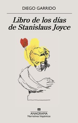 LIBRO DE LOS DÍAS DE STANISLAUS JOYCE | 9788433924285 | GARRIDO, DIEGO | Galatea Llibres | Librería online de Reus, Tarragona | Comprar libros en catalán y castellano online