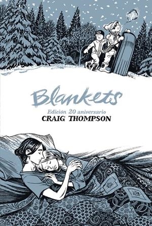 BLANKETS. EDICIÓN 20 ANIVERSARIO | 9788419670700 | THOMPSON, CRAIG | Galatea Llibres | Llibreria online de Reus, Tarragona | Comprar llibres en català i castellà online